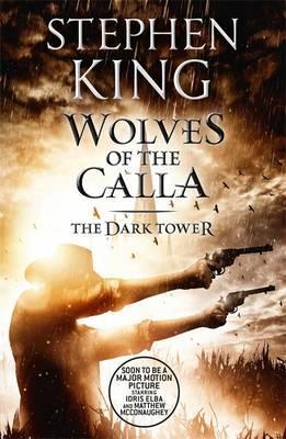 

King Stephen. The Dark Tower V: Wolves of the Calla