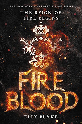 

Blake Elly. Fireblood: The Frostblood Saga Book Two