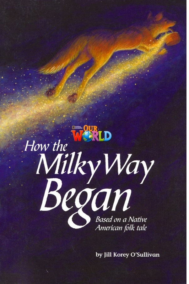 

Книга Our World Readers Level 5: How the Milky Way Began