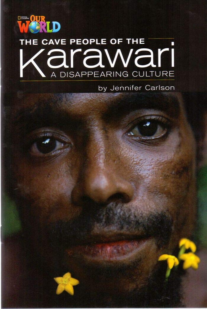 

Книга Our World Readers Level 5: Cave People of Karawari Vanishing Culture