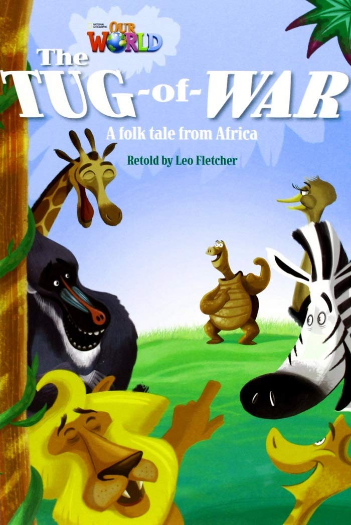 

Книга Our World Readers Level 4: The Tug of War