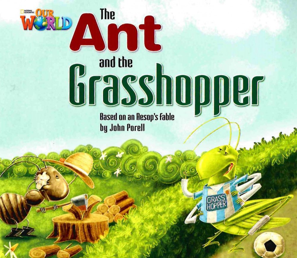 

Книга Our World Readers Level 2: The Ant & the Grasshopper