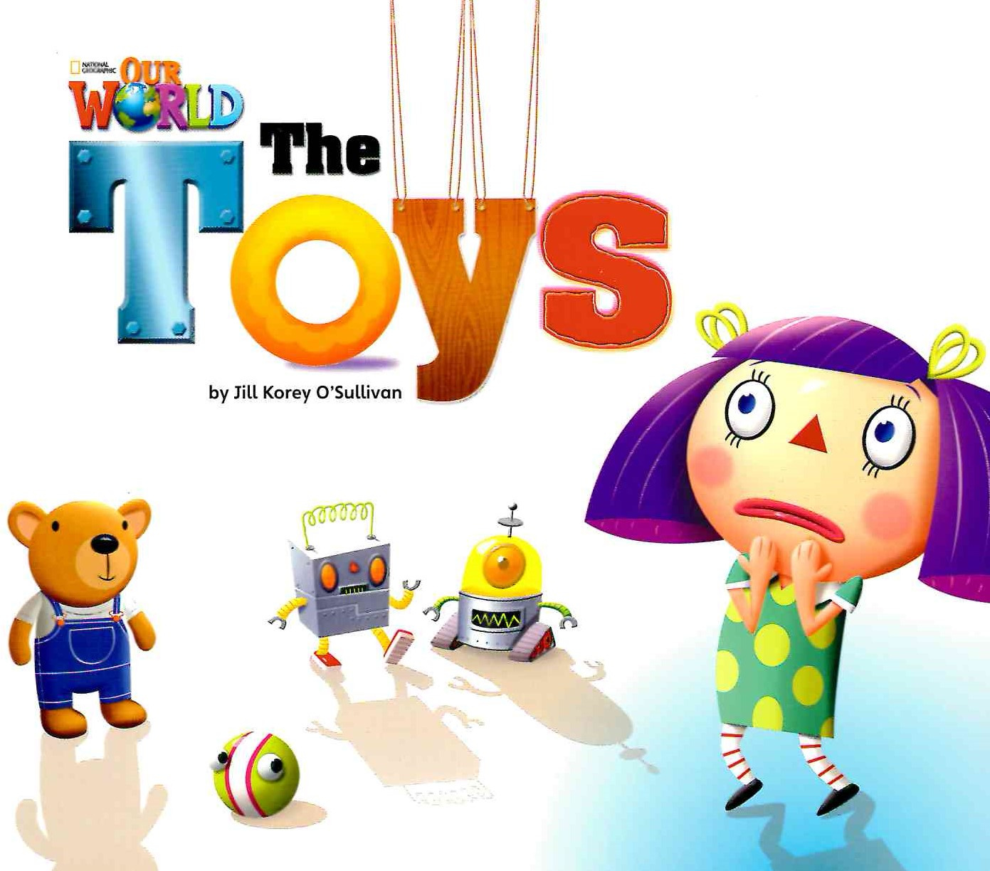

Книга Our World Readers Level 1: The Toys