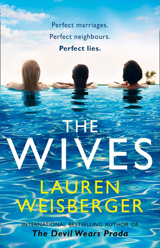 

Книга Weisberger Lauren. The Wives