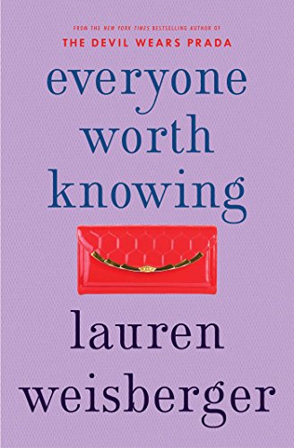 

Weisberger Lauren. Everyone Worth Knowing