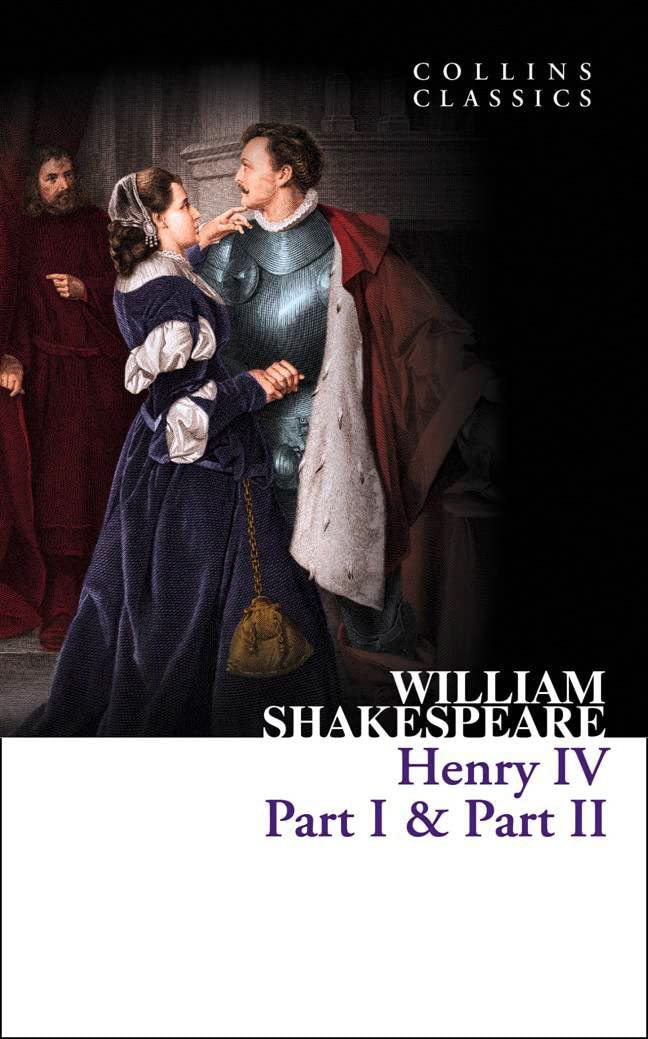 

Книга Collins Classics: Shakespeare William. Henry IV, Part 1 & Part 2