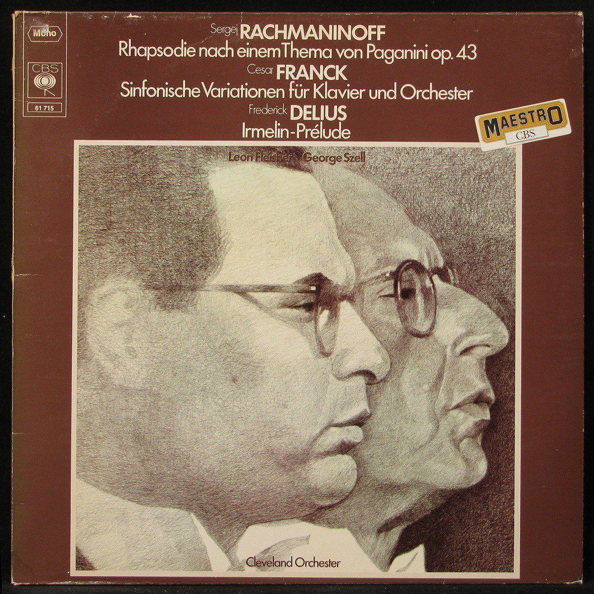 

LP Leon Fleisher / George Szell - Rachmaninoff / Franck / Delius CBS (299700)