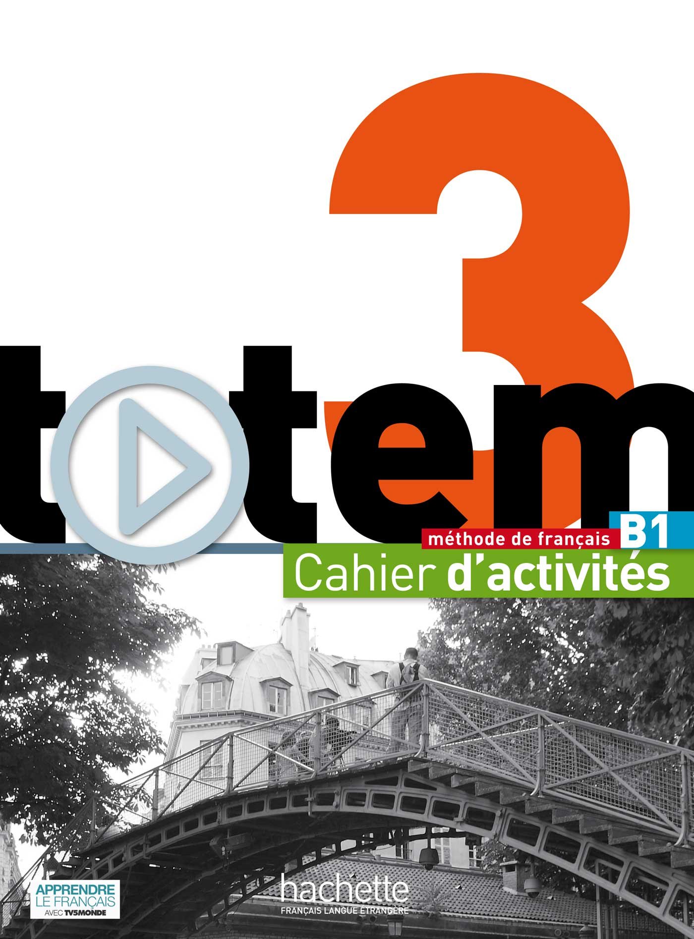 

Totem 3 (B1) Cahier d'activites + CD audio