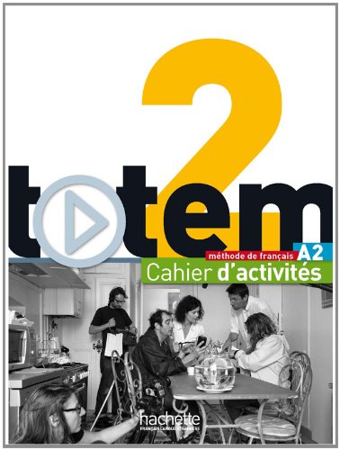 

Totem 2 (A2) Cahier d'activites + CD audio