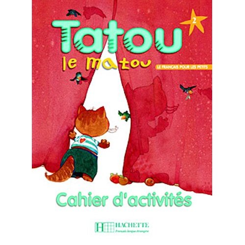 

Tatou le matou 2 - Cahier d'activites