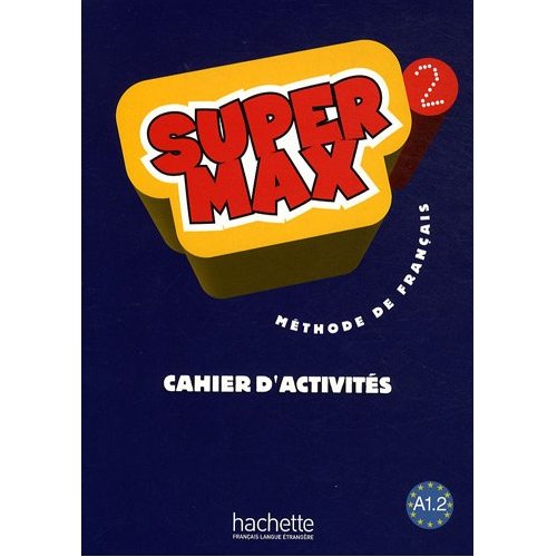 

Книга Super Max 2 - Cahier d'activites