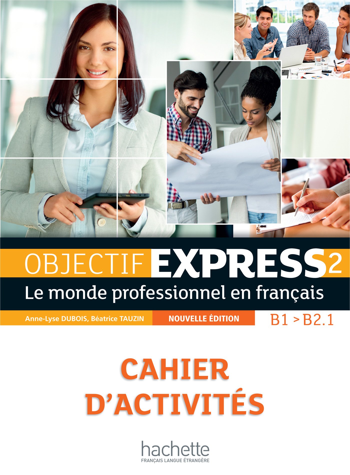 

Objectif Express (Nouvelle edition) 2 Cahier d'activites