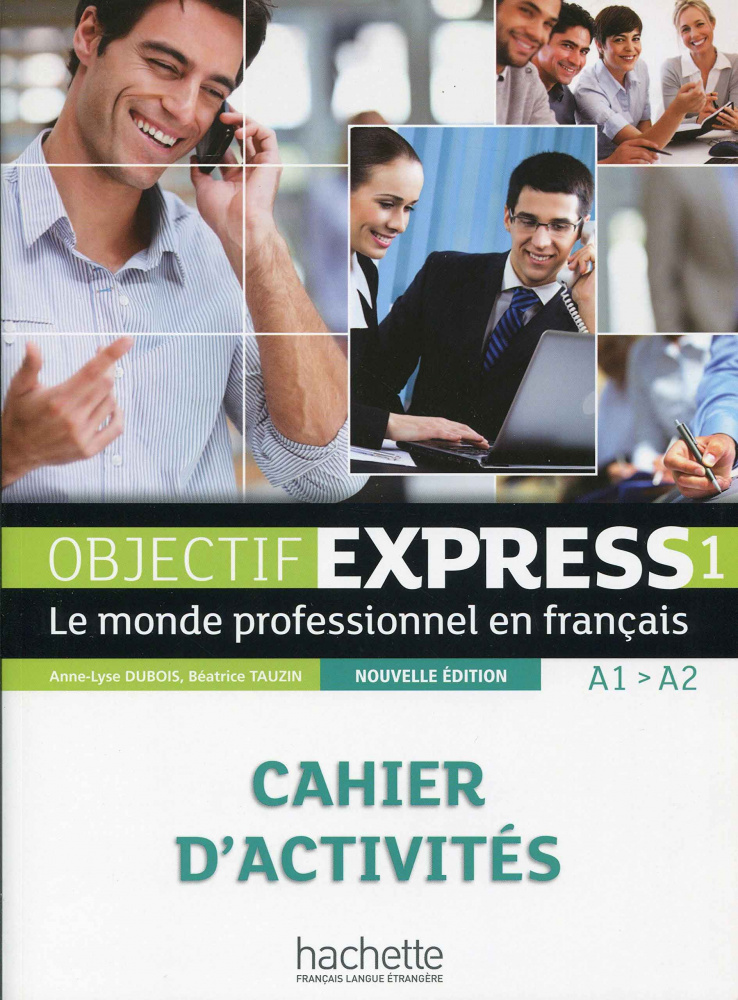 

Objectif Express (Nouvelle edition) 1 Cahier d'activites