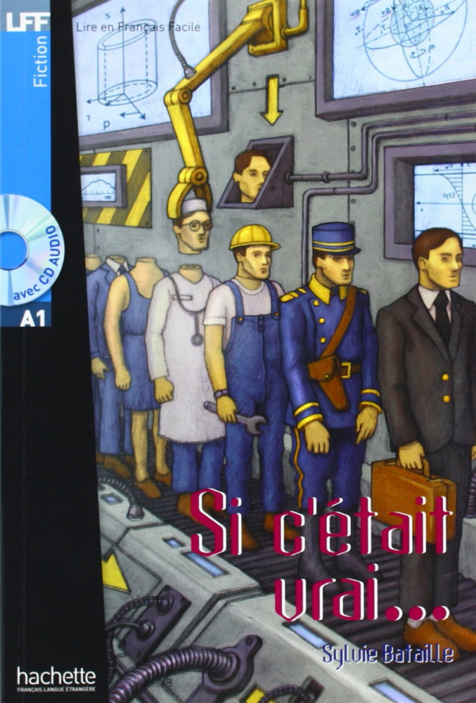 

Книга LFF A1 - Si c'etait vrai + CD audio