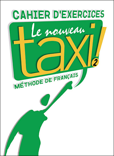 

Le Nouveau Taxi ! 2 - Cahier d'exercices