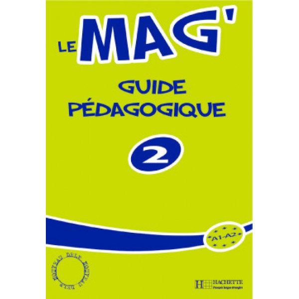 

Le Mag' 2 - Guide pedagogique