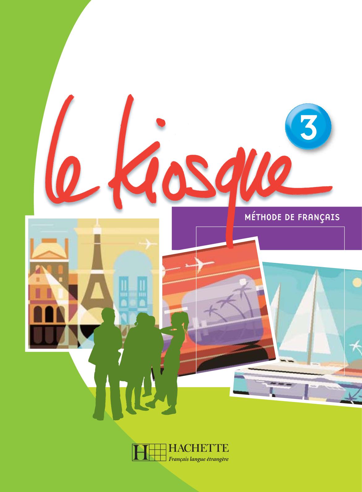 

Книга Le Kiosque 3 Livre de l'eleve