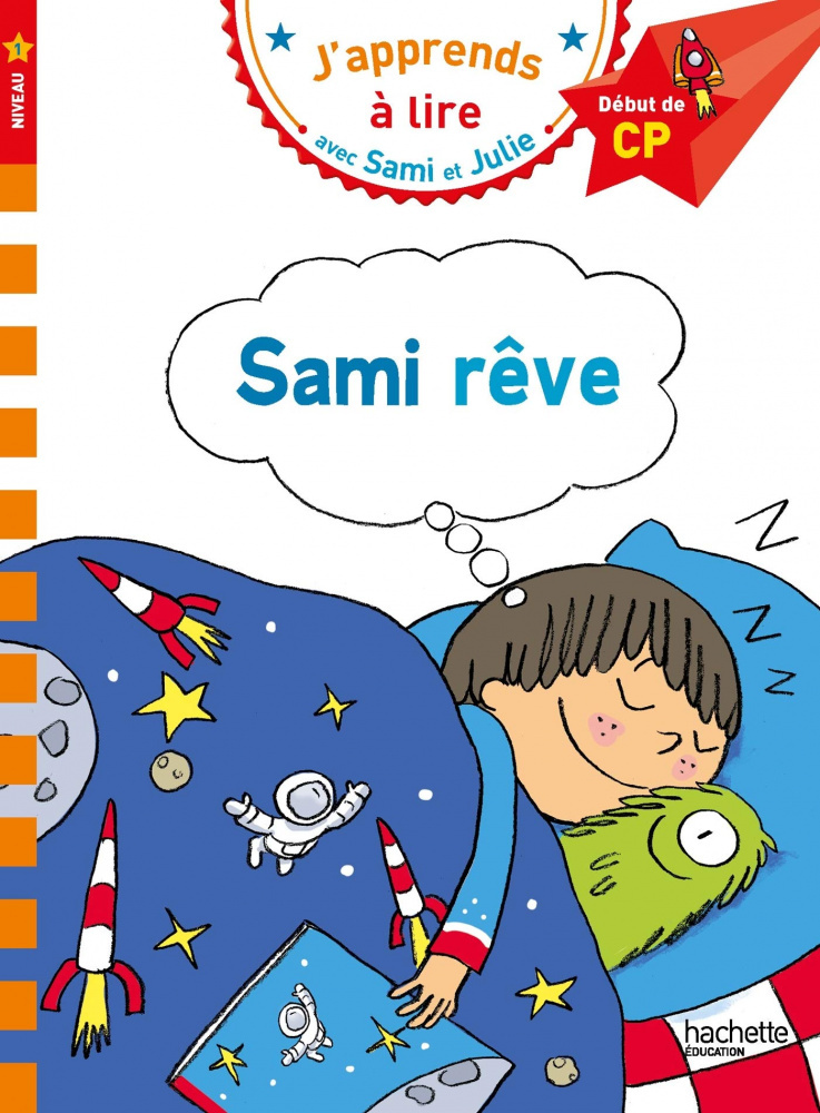 

J'apprends a lire avec Sami et Julie - Niveau 1 (6-9 ans) - Sami reve
