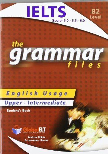 

Книга The Grammar Files (B2) - English Usage Student's Book Upper-Intermediate / IELTS ...