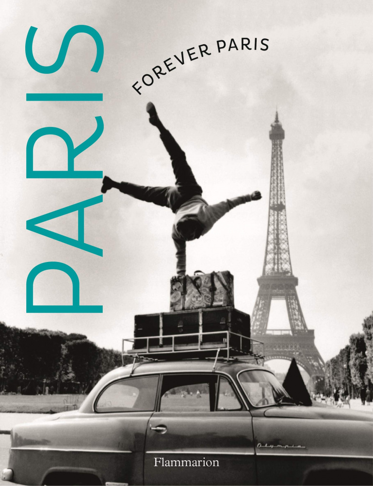 фото Книга forever paris: timeless photographs of the city of lights flammarion