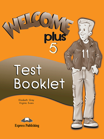 

Welcome Plus 5 Test Booklet