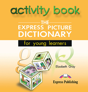 

The Express Picture Dictionary for young leaners Activity Book Audio CD