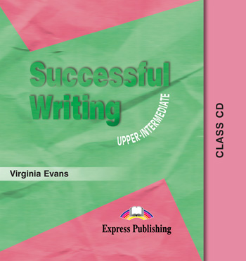 

Книга Successful Writing Upper Intermediate Class Audio CD