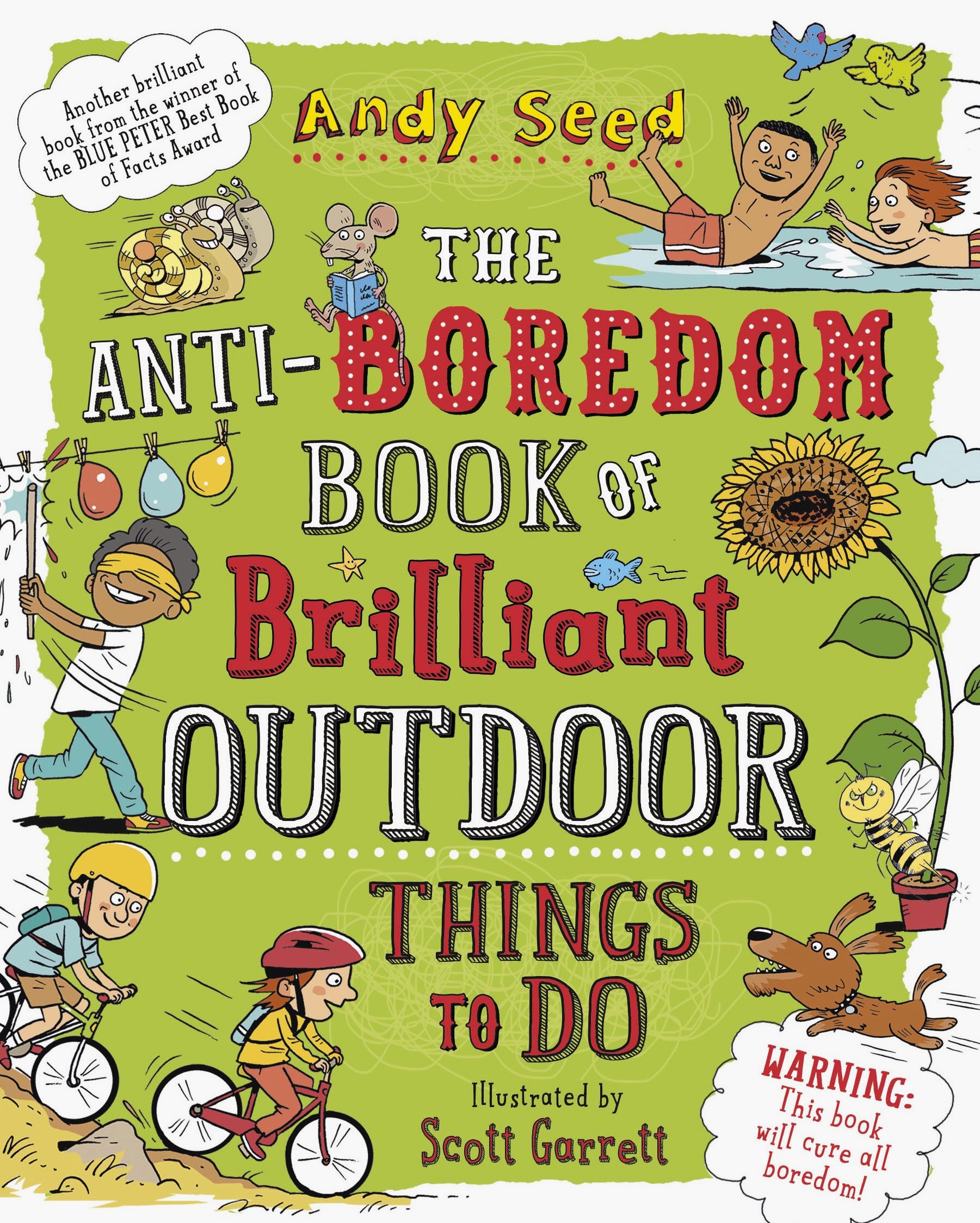 

The Anti-Boredom Book of Brilliant Outdoor Things to Do