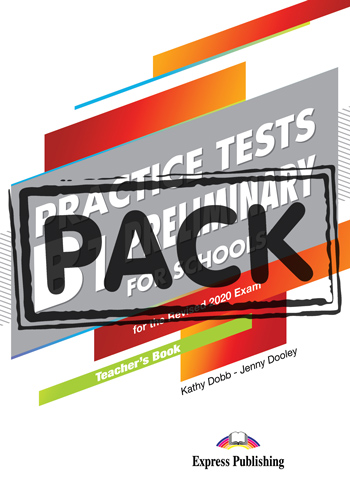 

Practice Tests B1 Preliminary for Schools for the Revised 2020 Exam - Teacher's B...