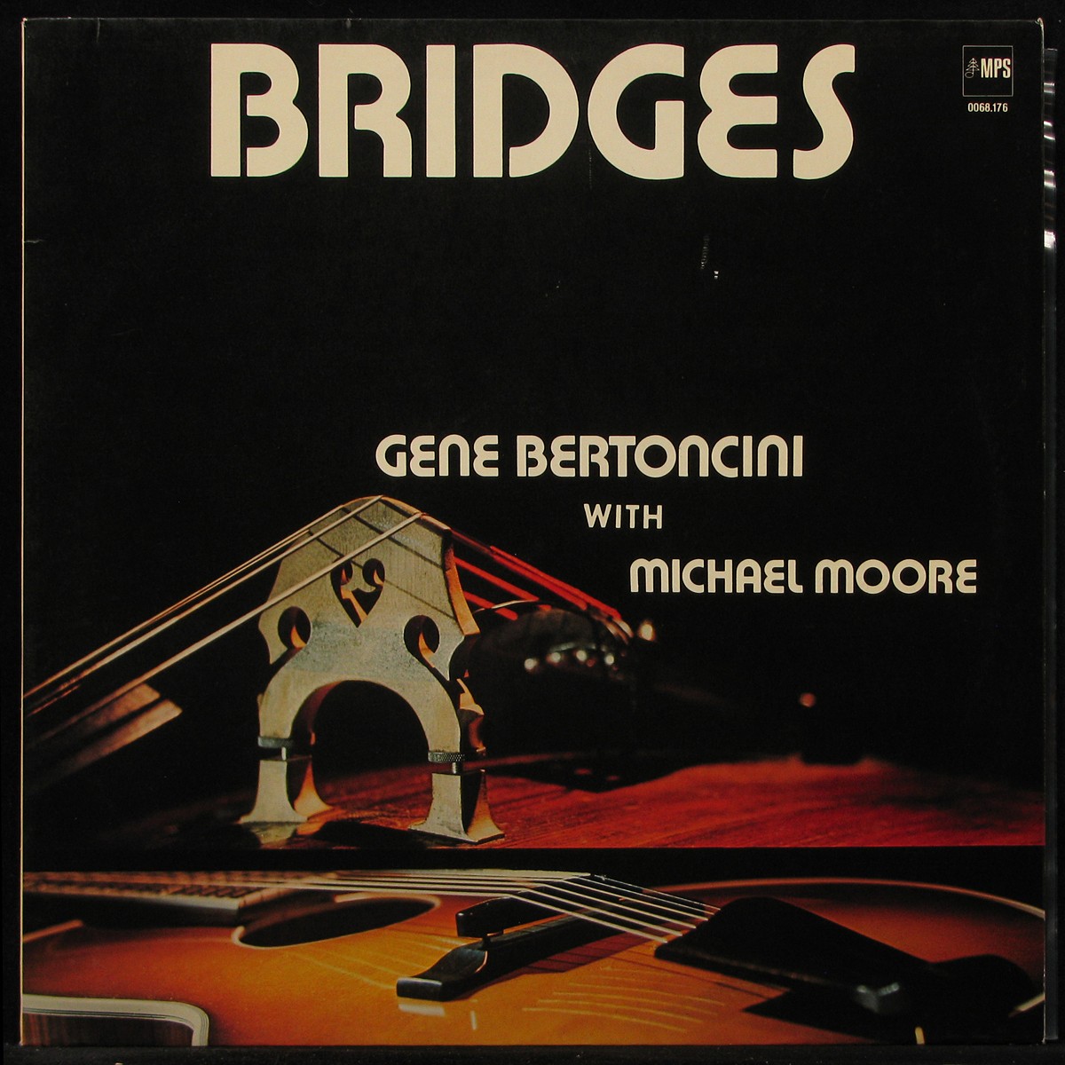 

LP Gene Bertoncini With Michael Moore - Bridges MPS (296098)