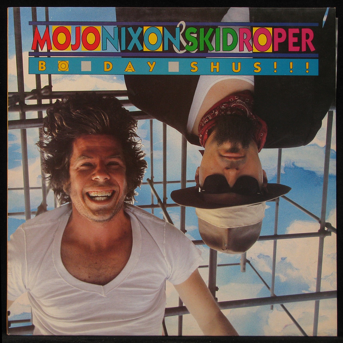 

Mojo Nixon & Skid Roper - Bo-Day-Shus!!! (LP)