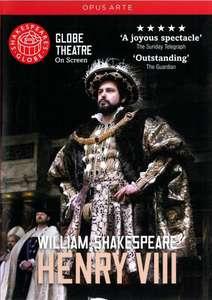 SHAKESPEARE, W.: Henry VIII (Shakespeare's Globe, 2010)