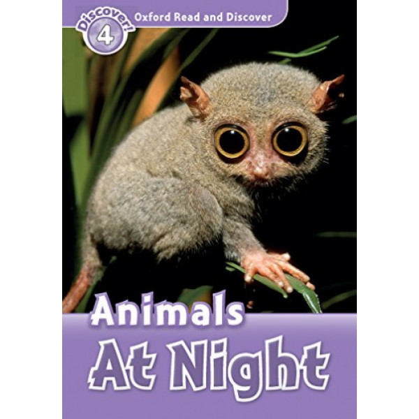 фото Oxford read and discover 4 animals at night oxford university press