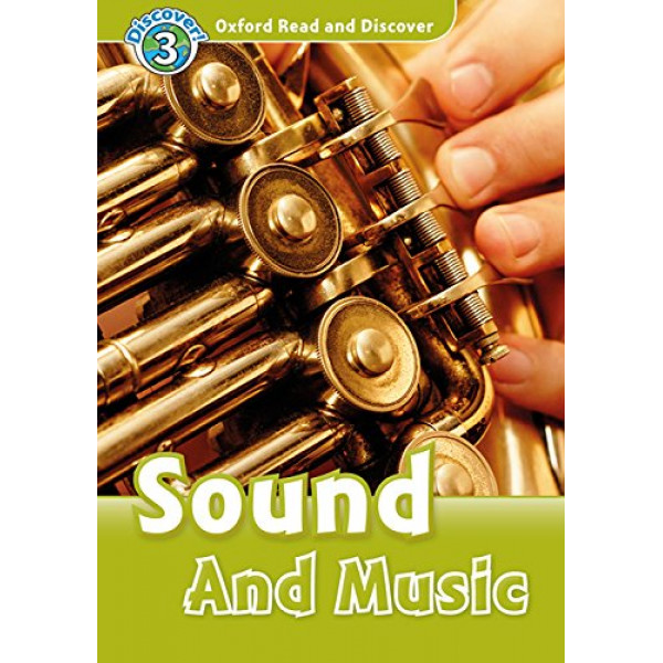 

Oxford Read and Discover 3 Sound and Music