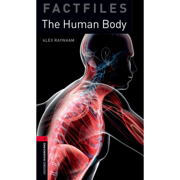 

Книга Oxford Bookworms Factfiles 3 Human Body