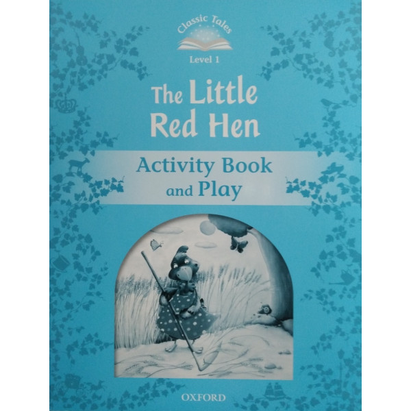 фото Classic tales level 1 the little red hen activity book and play oxford university press