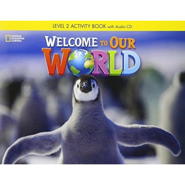 фото Welcome to our world 2. activity book + cd national geographic