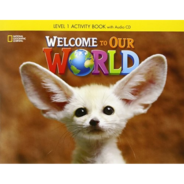 фото Welcome to our world 1. activity book + cd national geographic