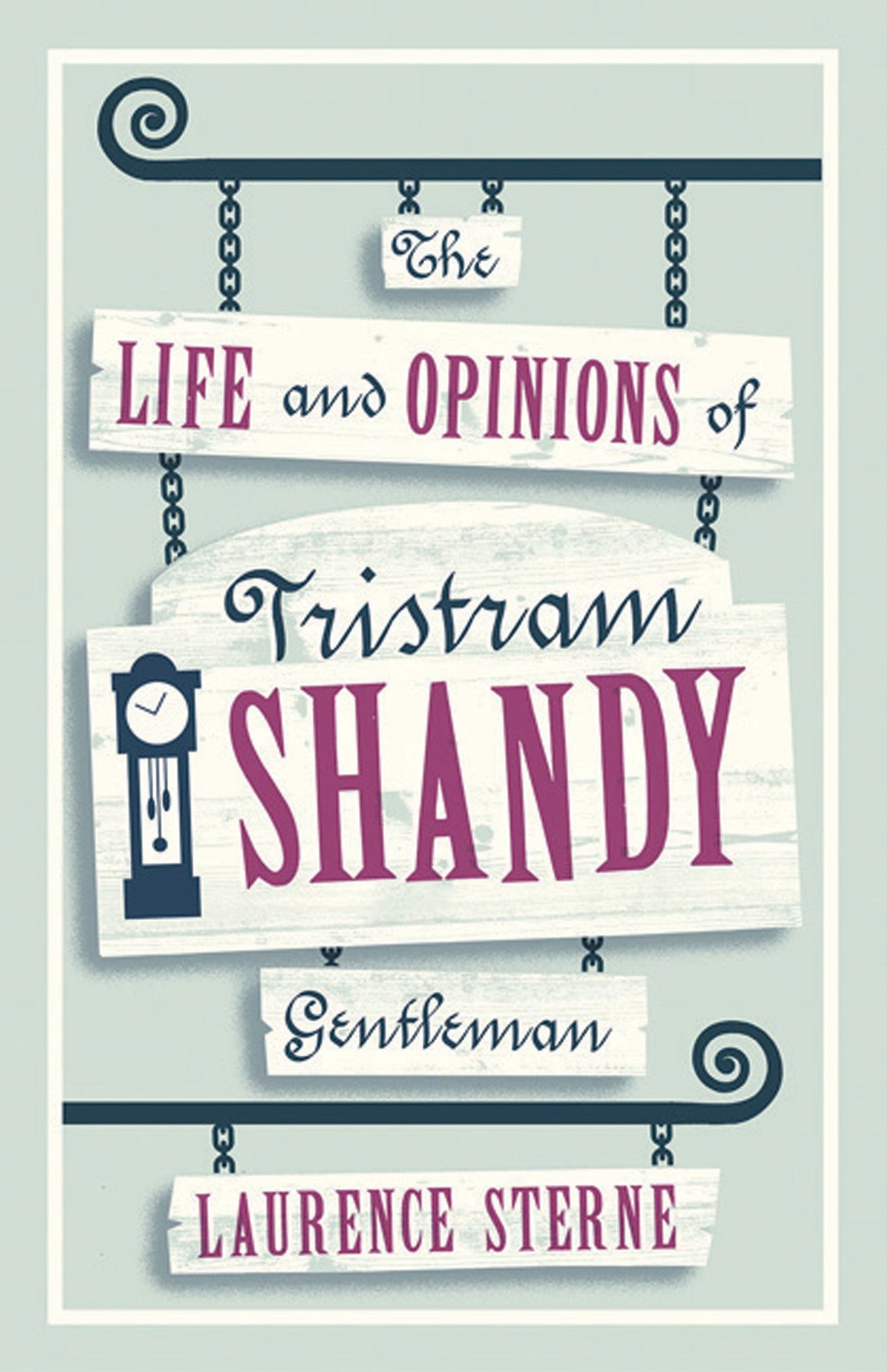 

The Life and Opinions of Tristram Shandy, Gentleman