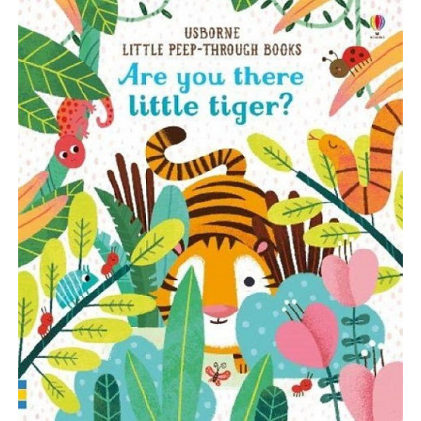 

Little Peep-Through Books: Are You There Little Tiger