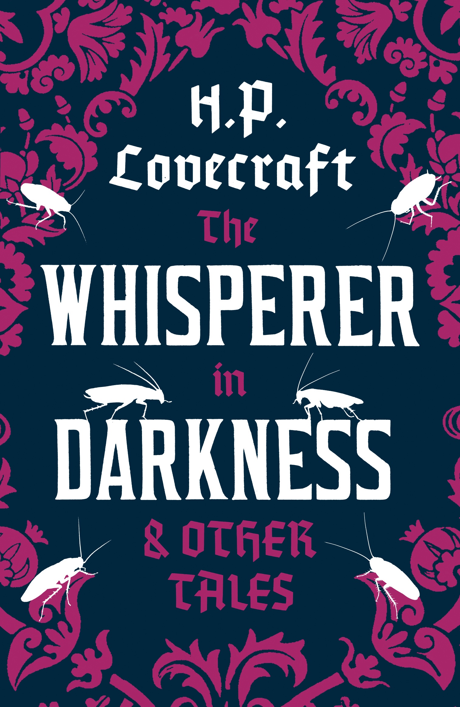 

The Whisperer in Darkness and Other Tales