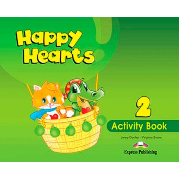 

Happy Hearts 2. Activity Book.
