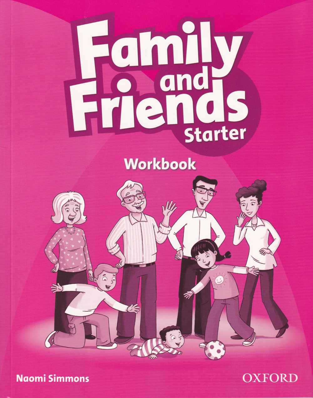 Family and friends 1, Oxford University Press (Автор Naomi Simmons). Family and friends первое издание. Family friends книжка английская. Учебник Family and friends.