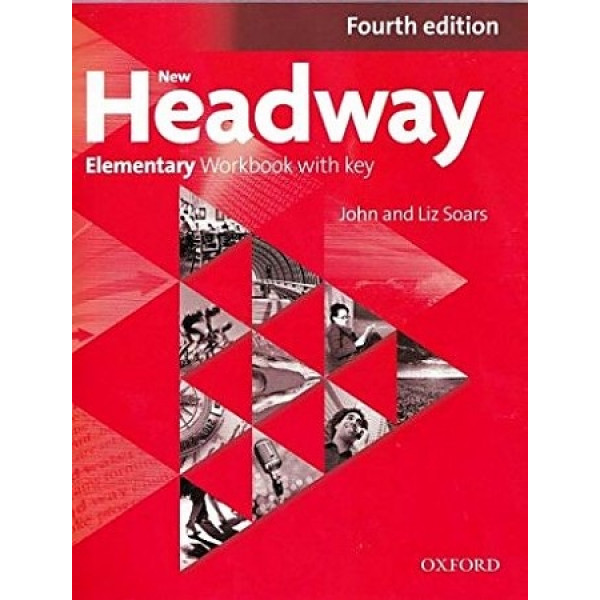 Headway Elementary. Headway Elementary student's book. New Headway: Advanced : Workbook with Key. Soars_j__Soars_l__Hancock_p_-_Headway_Elementary_student_39_s_book_5th_Edition_-_2019.pdf. Elementary workbook key