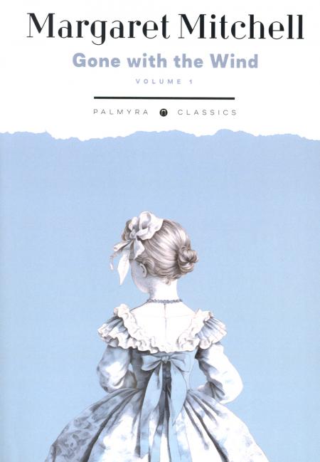 

Gone with the Wind: in 2 vols. Vol. 1