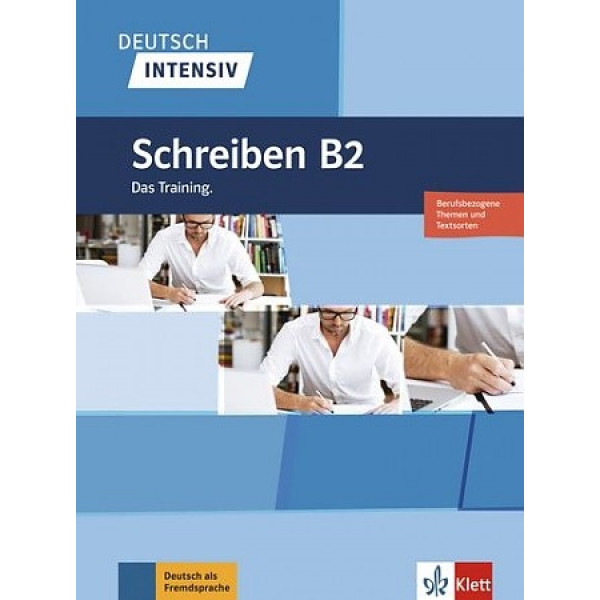 

Deutsch intensiv. Schreiben. B2