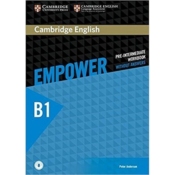 

Empower. B1. Pre-Intermediate Workbook without Answers with Downloadable Audio