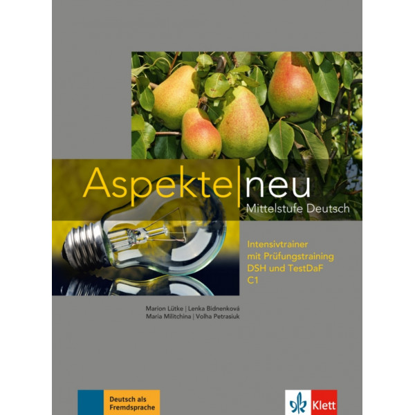 

Aspekte Neu. C1. Intensivtrainer mit Pruefungsvorbereitung