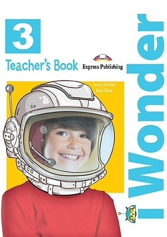 

Книга iWonder 3 Teacher's Book