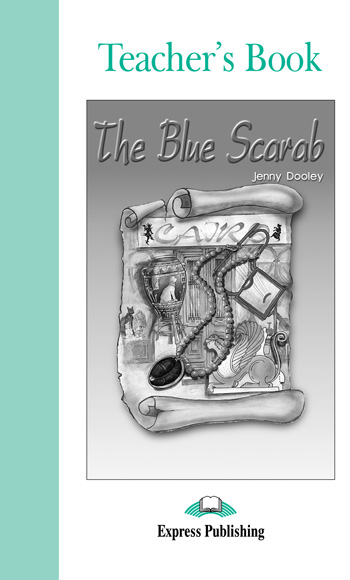

Книга Graded Readers Level 3 The Blue Scarab Teacher's Book